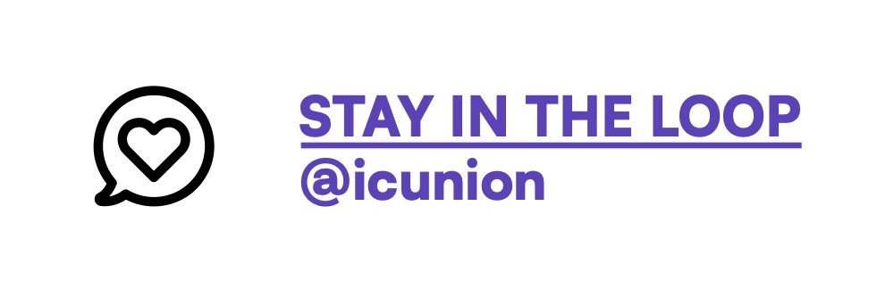 Purple text reads STAY IN THE LOOP @icunion