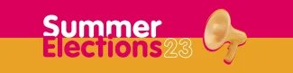 Summer Elections 2023 Banner